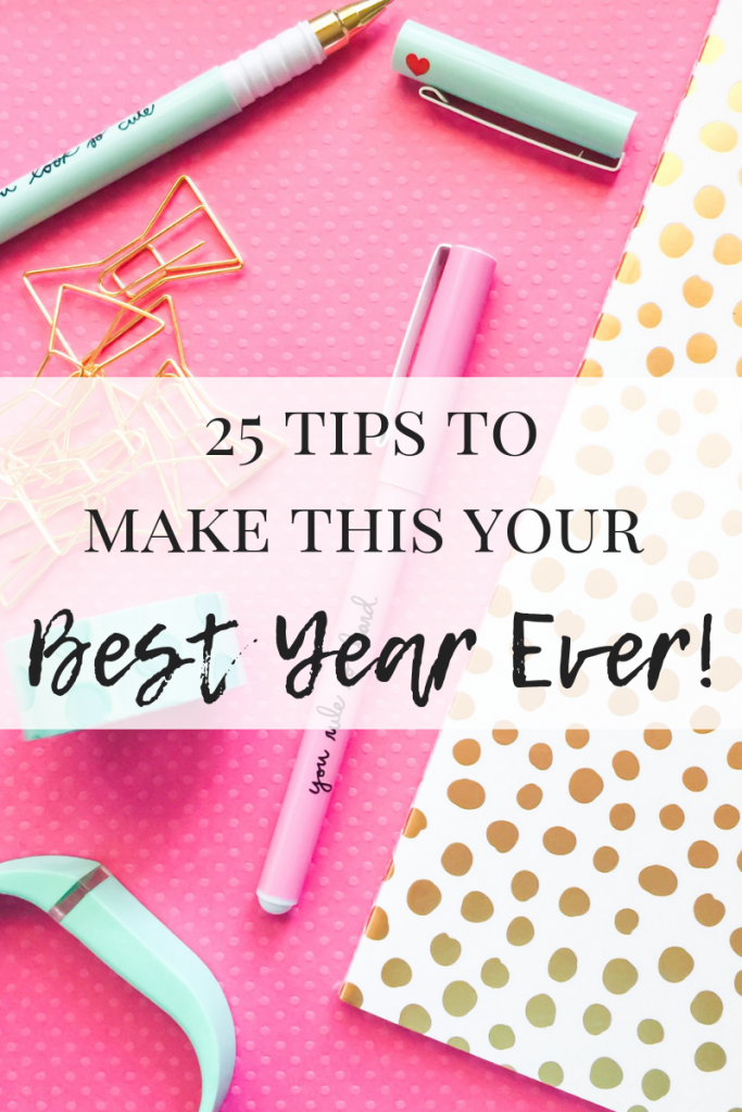 25 Tips to Make This Your Best Year Ever! - Working Mom Magic