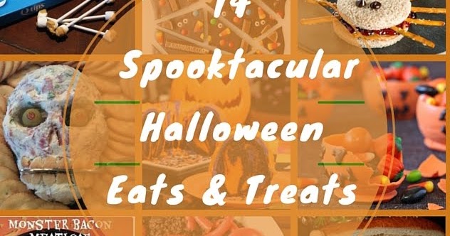 Halloween Eats and Treats The Entire Family Will Love!