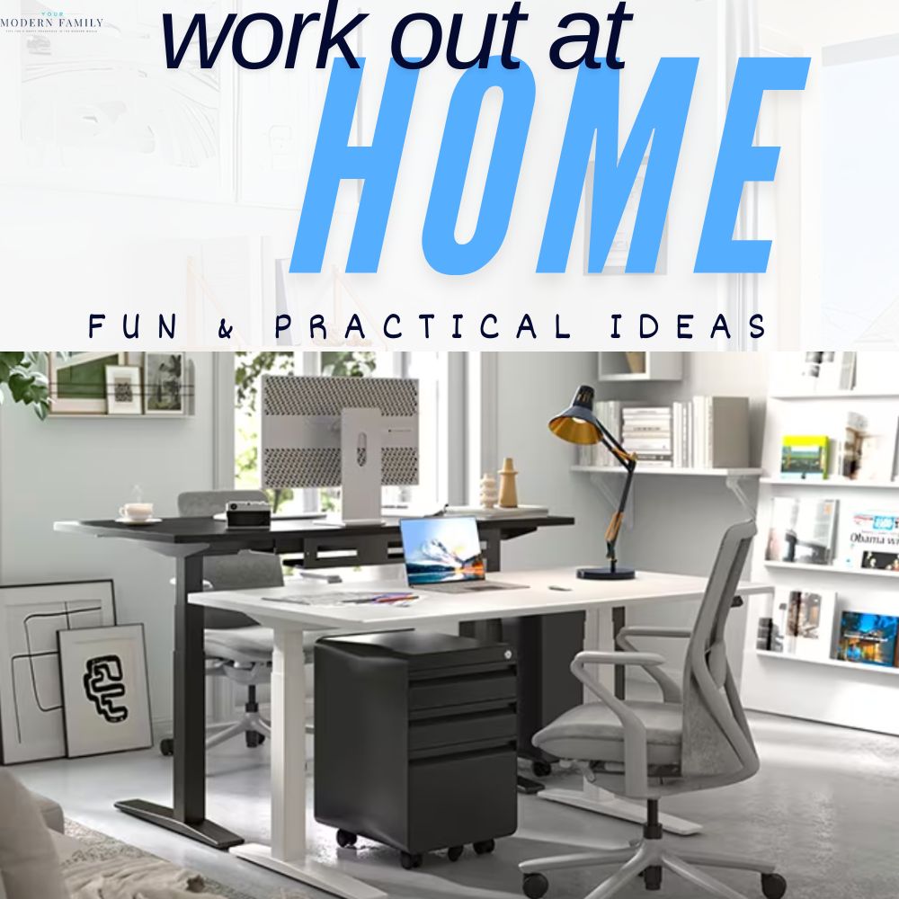Creative & Practical Home Workout Routines - Your Modern Family